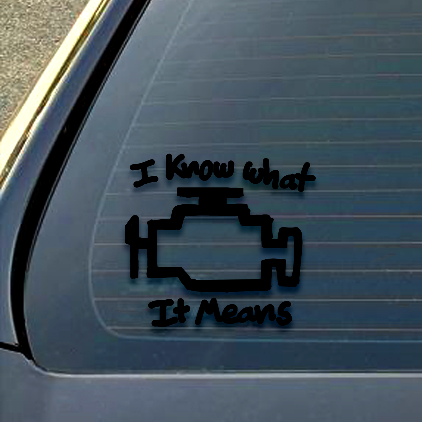 I know what it means Decal