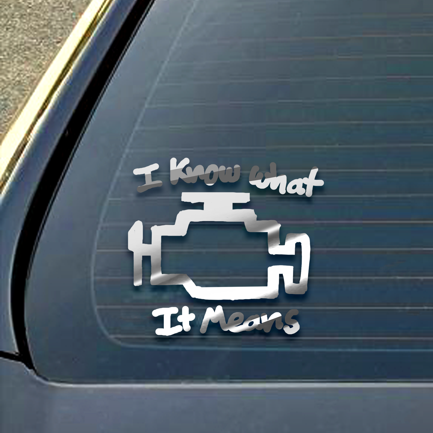 I know what it means Decal