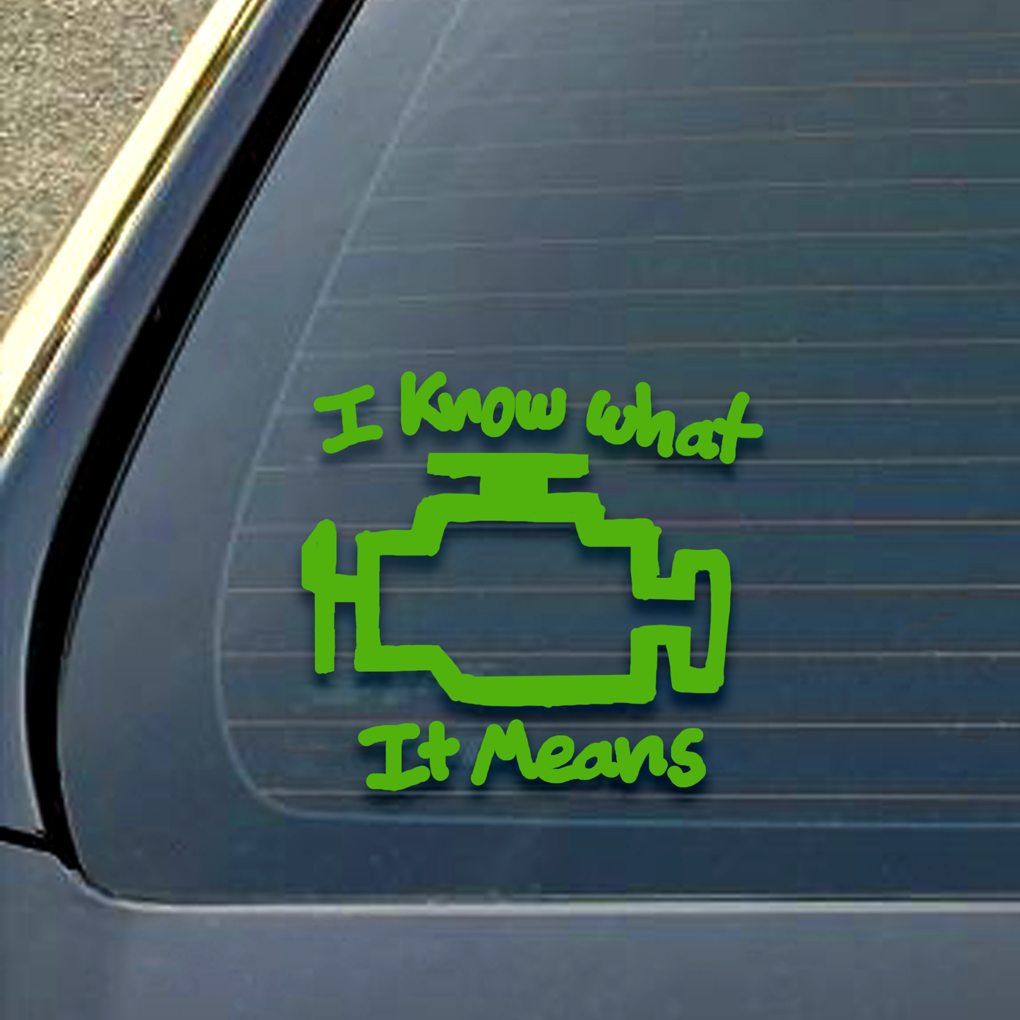 I know what it means Decal