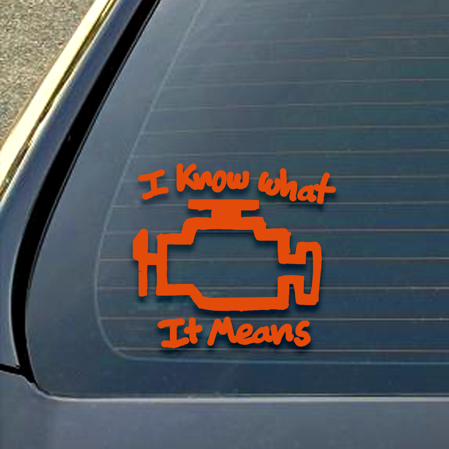 I know what it means Decal