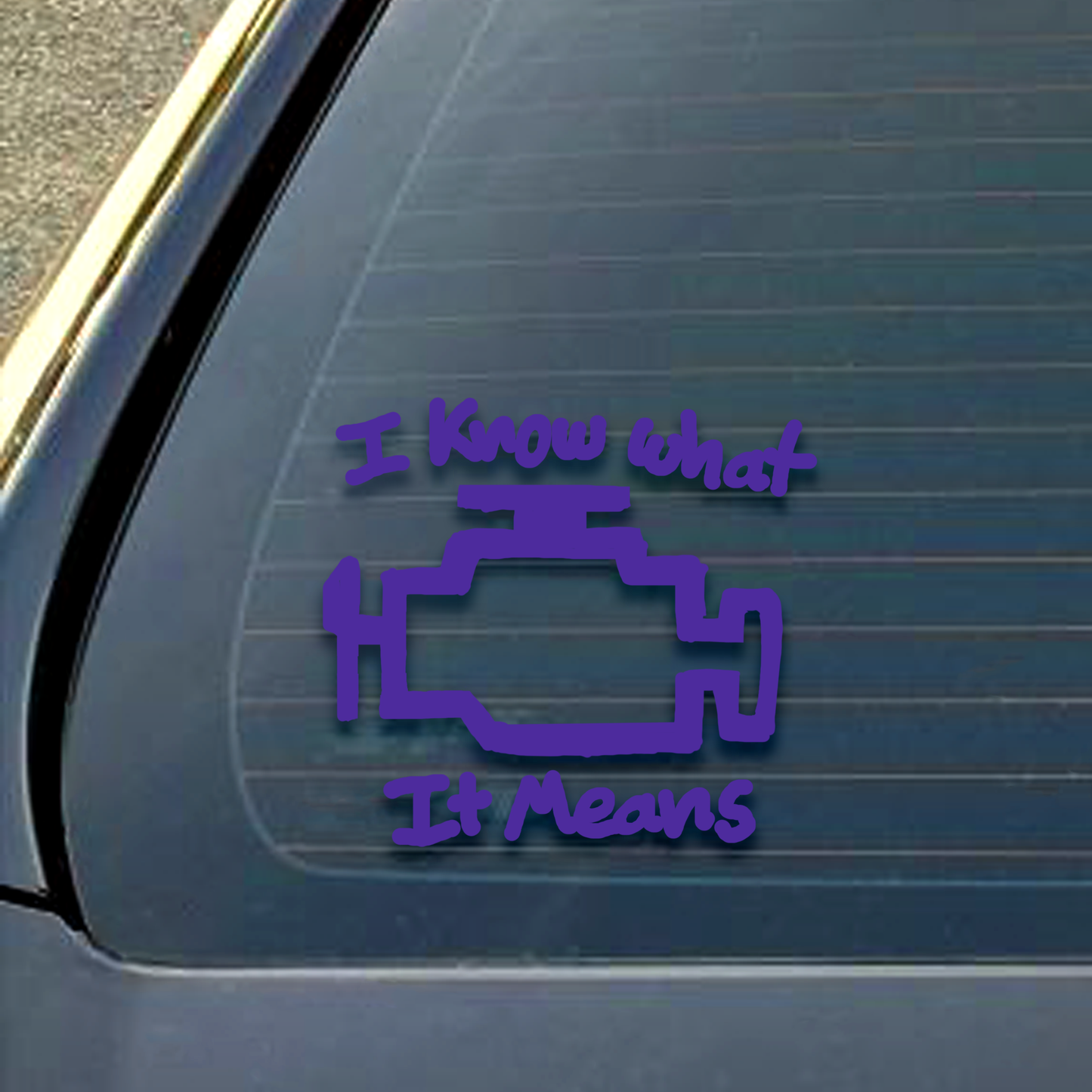 I know what it means Decal