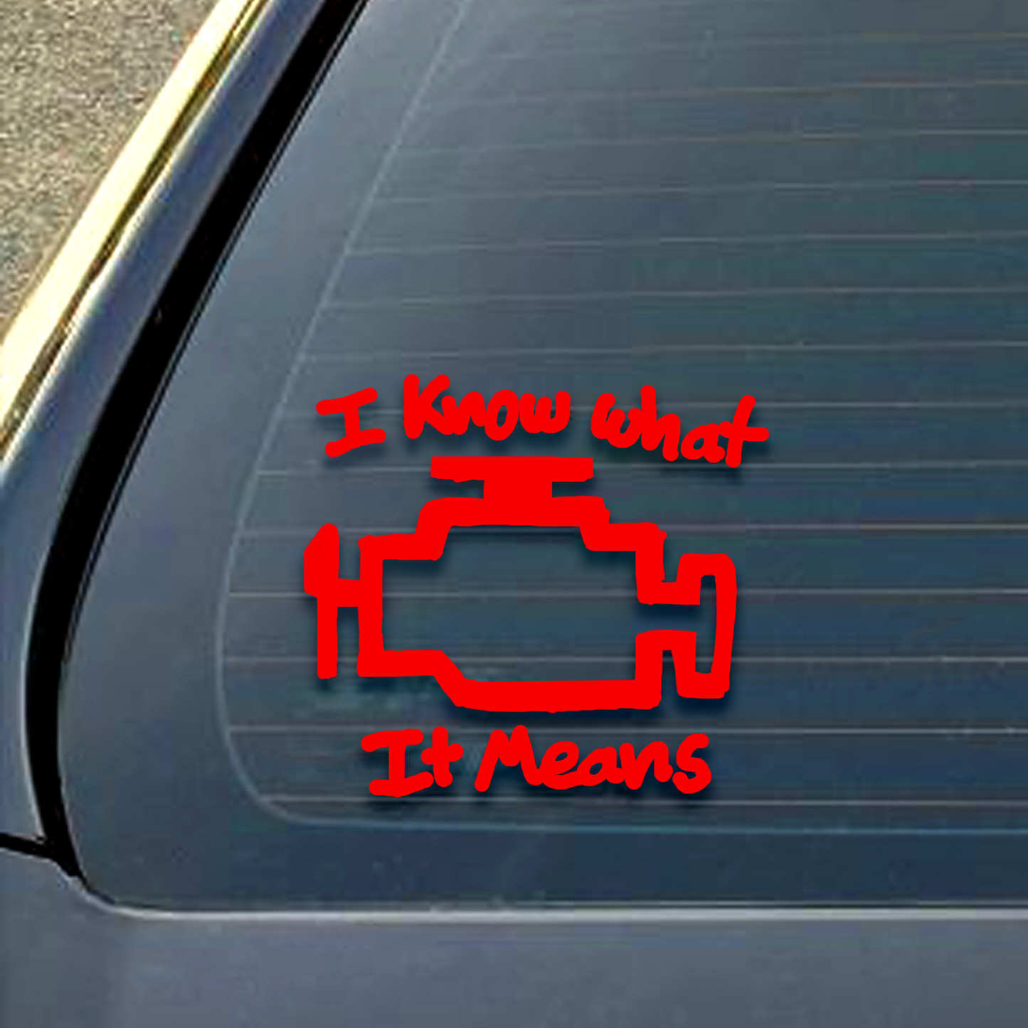 I know what it means Decal