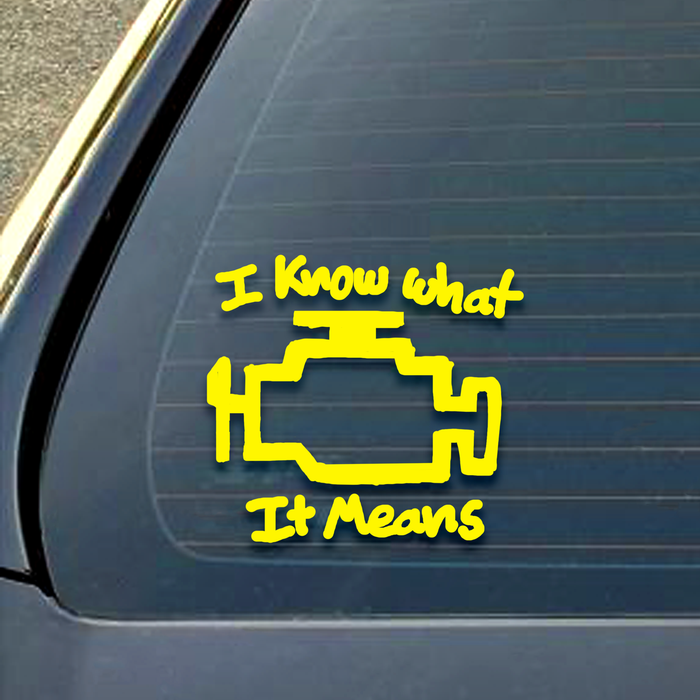 I know what it means Decal