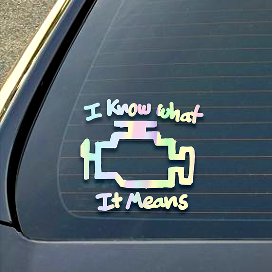 I know what it means Decal