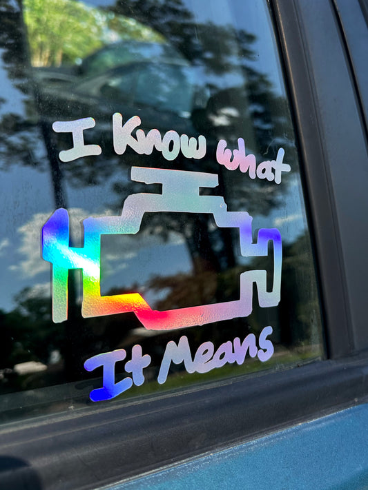 I know what it means Decal